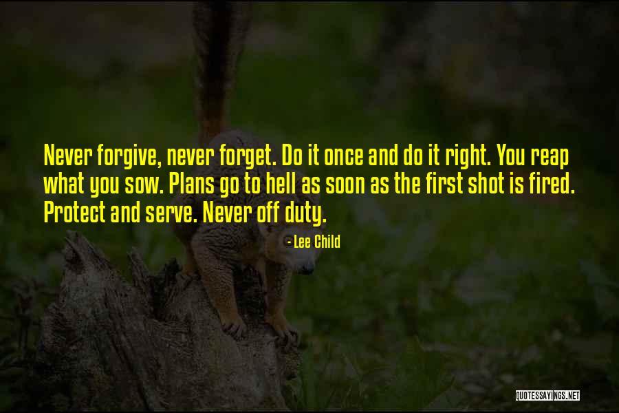 Protect And Serve Quotes By Lee Child