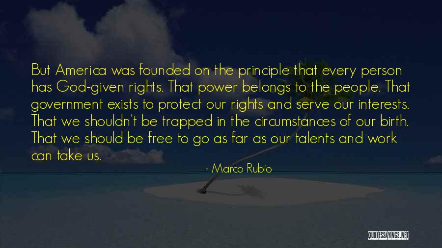 Protect And Serve Quotes By Marco Rubio