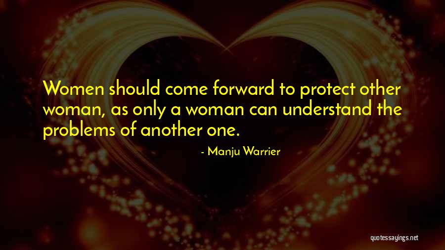 Protect Another Quotes By Manju Warrier Protect Another Quotes By Manju Warrier