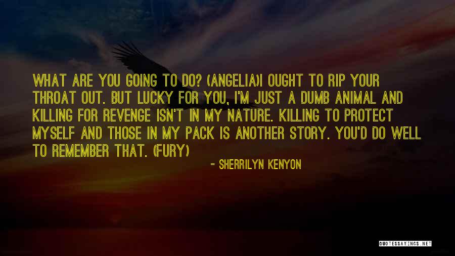 Protect Another Quotes By Sherrilyn Kenyon Protect Another Quotes By Sherrilyn Kenyon