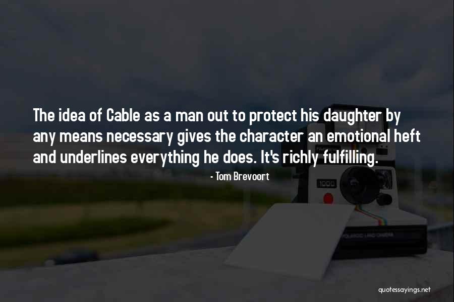 Protect Daughter Quotes By Tom Brevoort