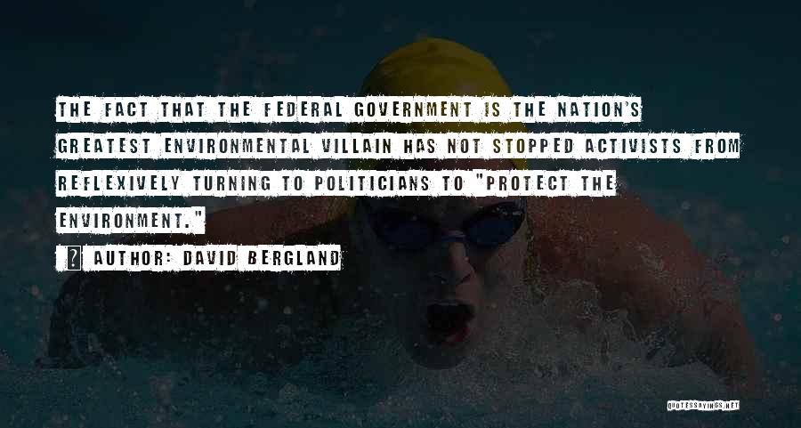 Protect Environment Quotes By David Bergland