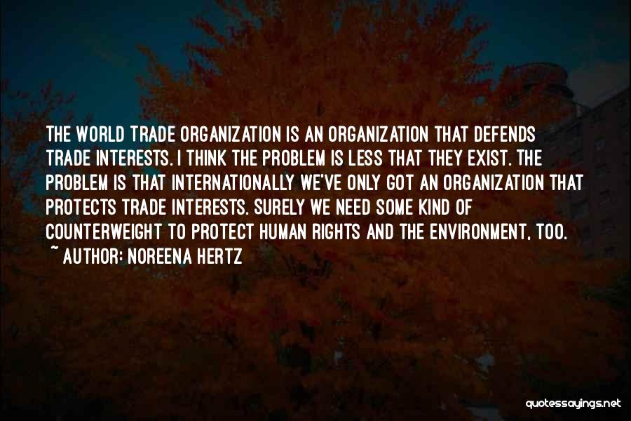 Protect Environment Quotes By Noreena Hertz