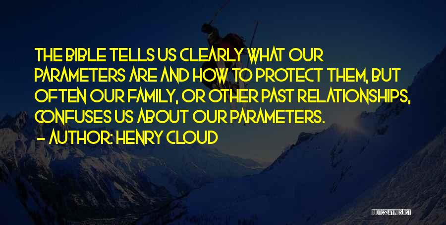 Protect Family Bible Quotes By Henry Cloud