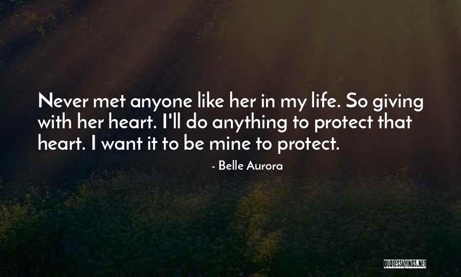 Protect Heart Quotes By Belle Aurora