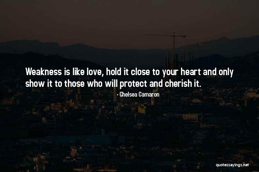 Protect Heart Quotes By Chelsea Camaron