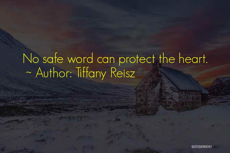 Protect Heart Quotes By Tiffany Reisz