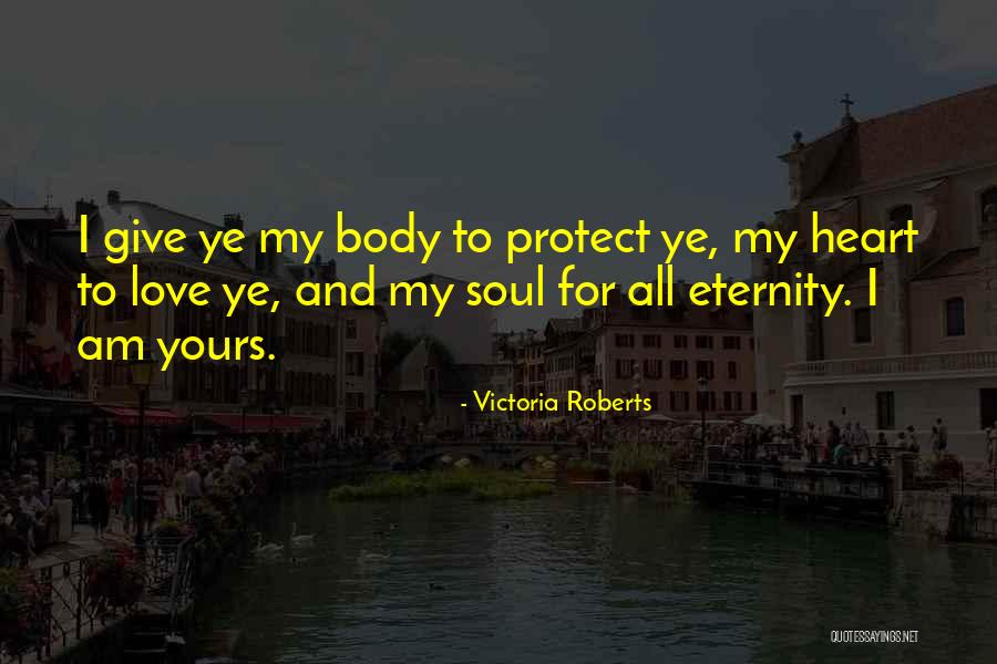 Protect Heart Quotes By Victoria Roberts