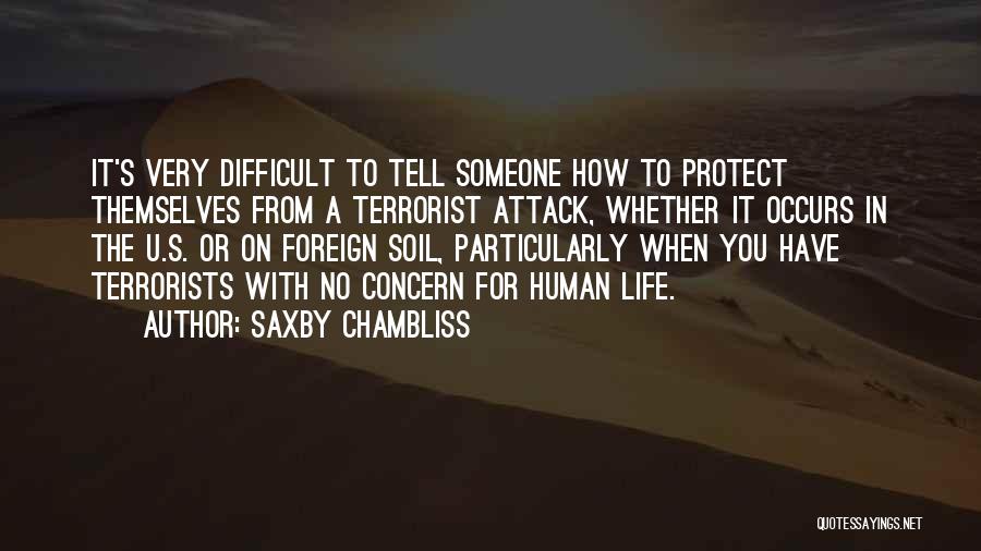 Protect Human Life Quotes By Saxby Chambliss