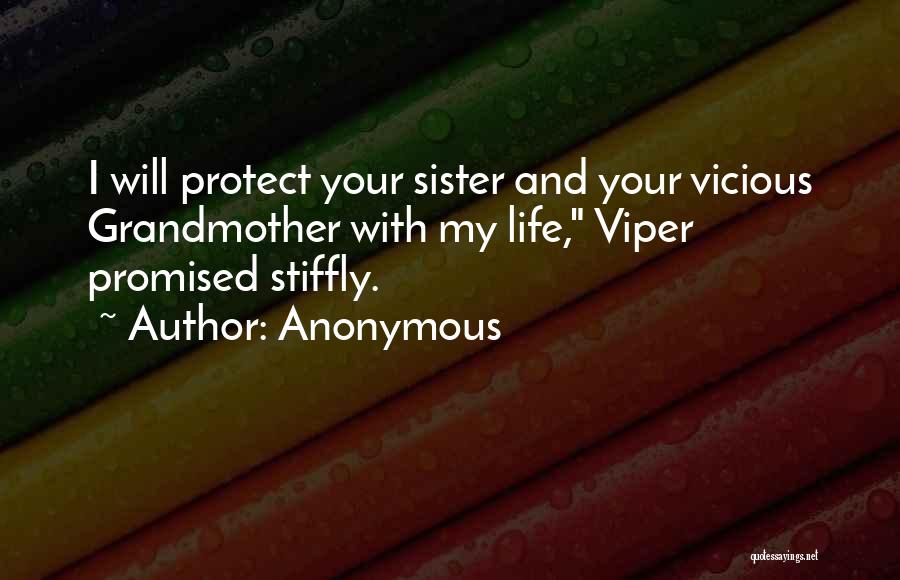 Protect Life Quotes By Anonymous
