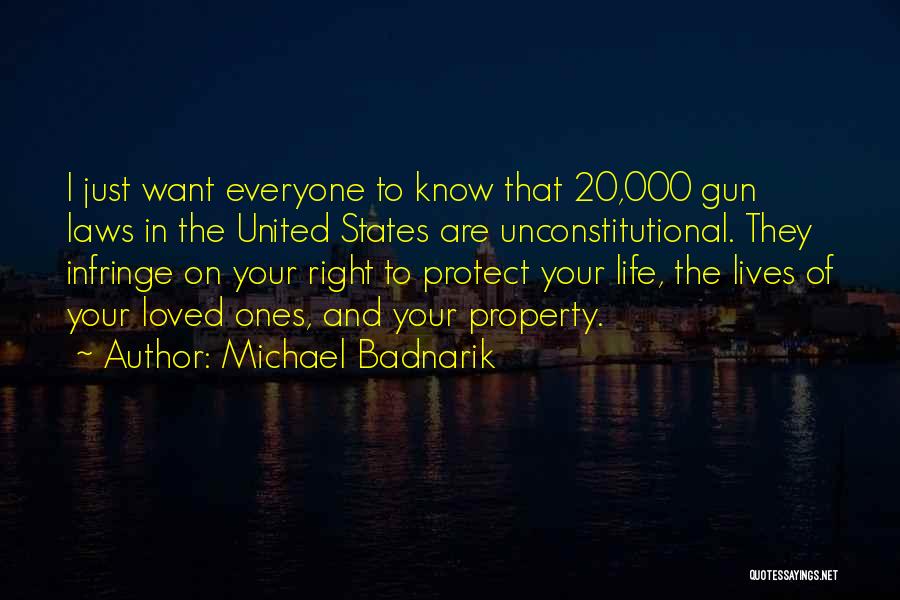 Protect Life Quotes By Michael Badnarik