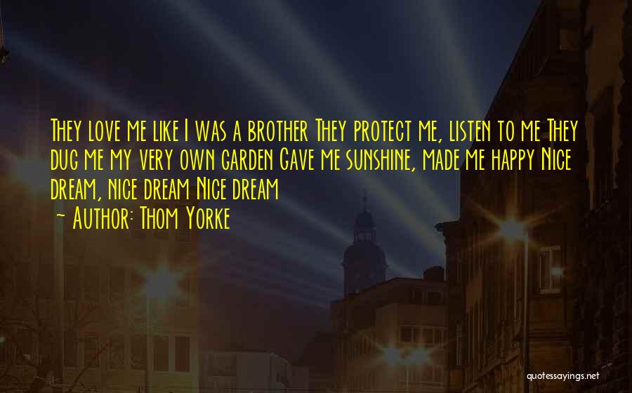 Protect Me Love Quotes By Thom Yorke