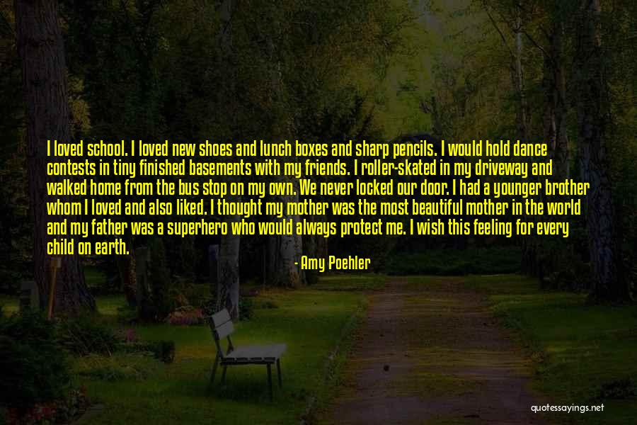 Protect Mother Earth Quotes By Amy Poehler