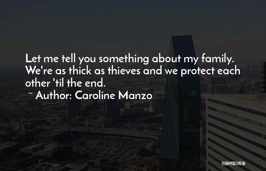 Protect My Family Quotes By Caroline Manzo