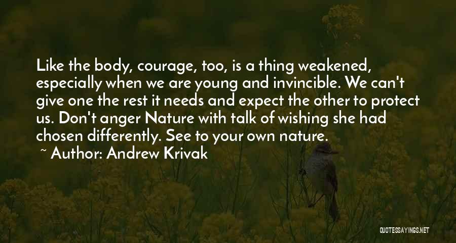 Protect Nature Quotes By Andrew Krivak