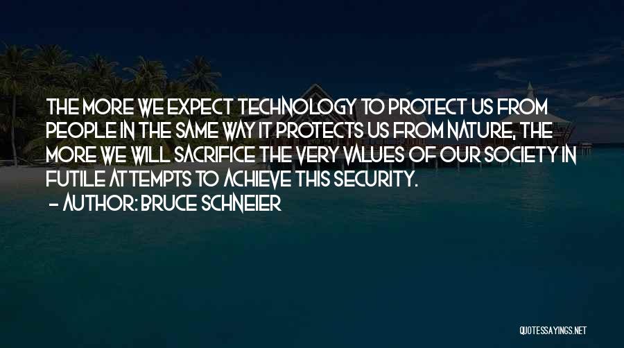 Protect Nature Quotes By Bruce Schneier