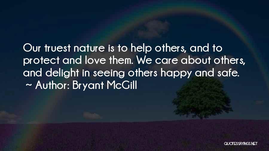 Protect Nature Quotes By Bryant McGill