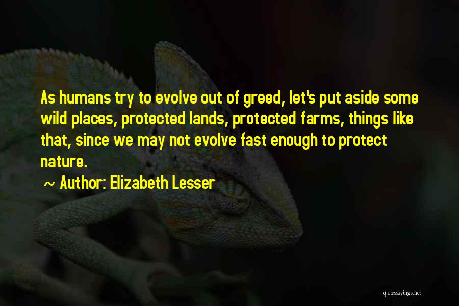 Protect Nature Quotes By Elizabeth Lesser