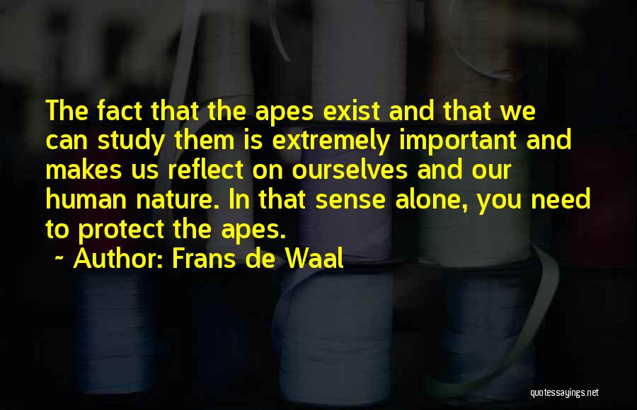 Protect Nature Quotes By Frans De Waal