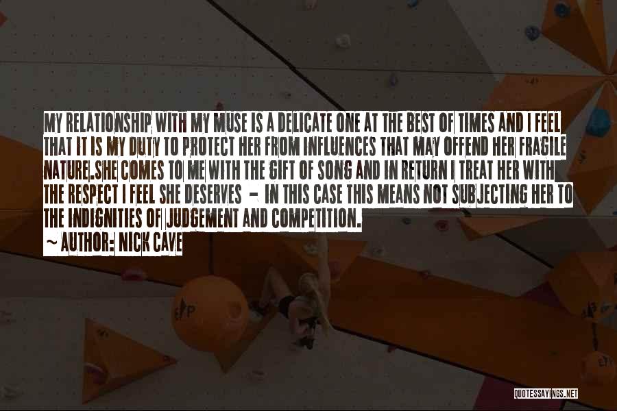 Protect Nature Quotes By Nick Cave