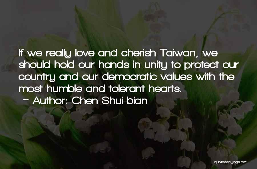 Protect Our Love Quotes By Chen Shui-bian