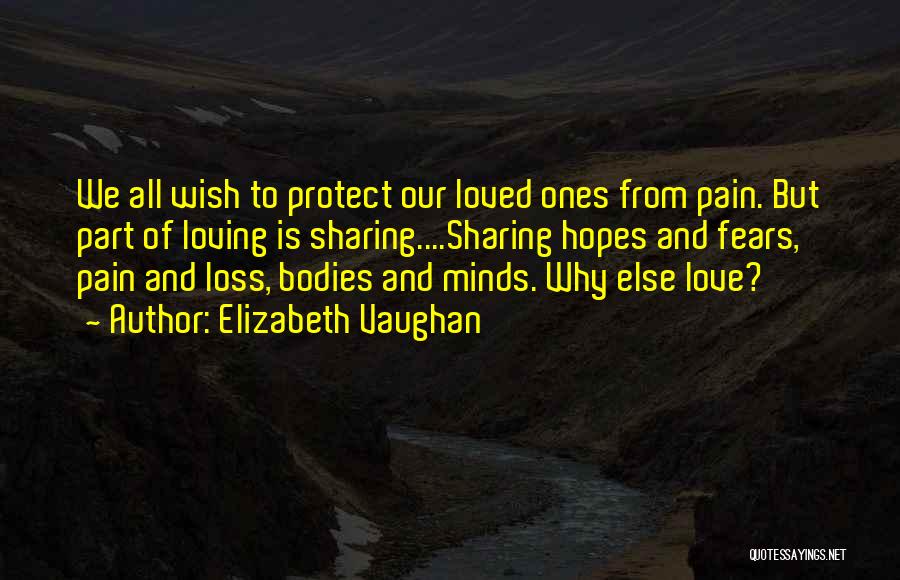 Protect Our Love Quotes By Elizabeth Vaughan