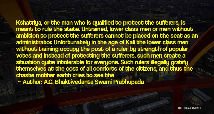 Protect Our Mother Earth Quotes By A.C. Bhaktivedanta Swami Prabhupada