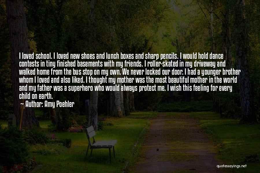 Protect Our Mother Earth Quotes By Amy Poehler