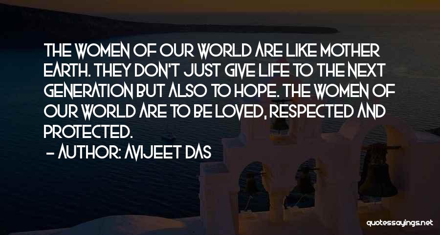 Protect Our Mother Earth Quotes By Avijeet Das