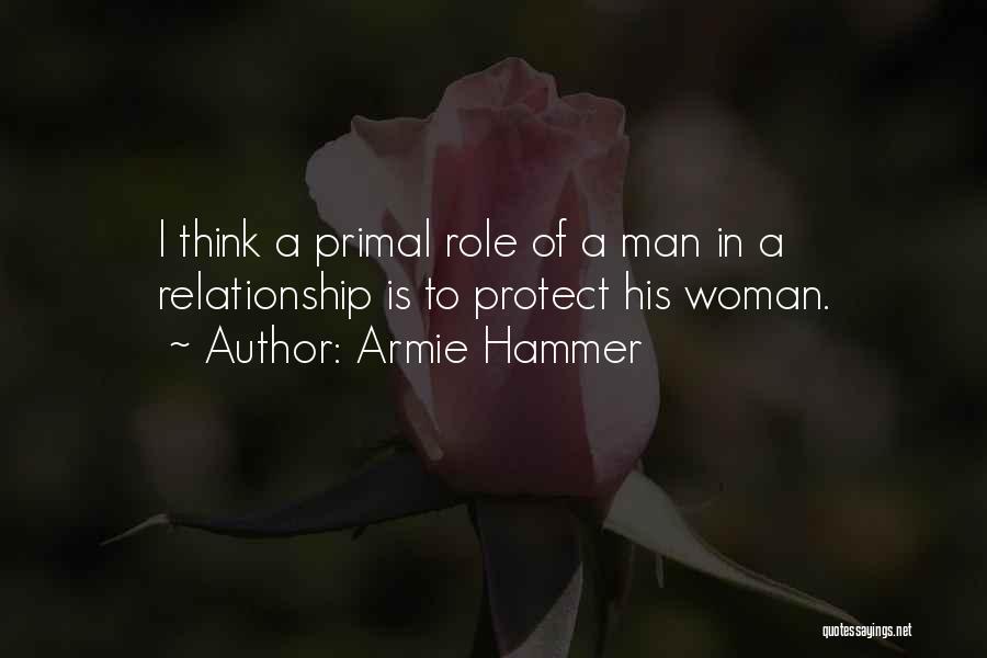 Protect Our Relationship Quotes By Armie Hammer Protect Our Relationship Quotes By Armie Hammer
