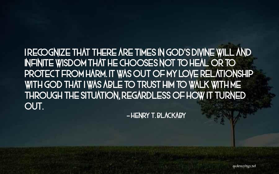 Protect Our Relationship Quotes By Henry T. Blackaby