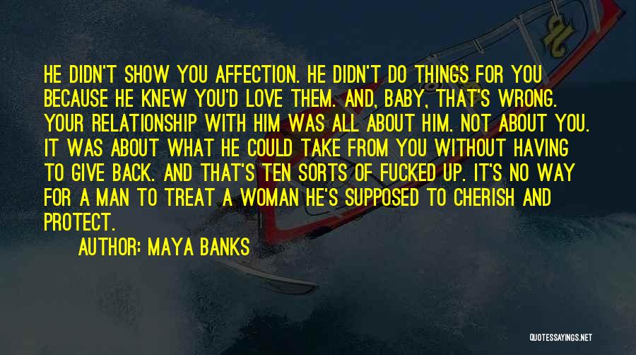 Protect Our Relationship Quotes By Maya Banks