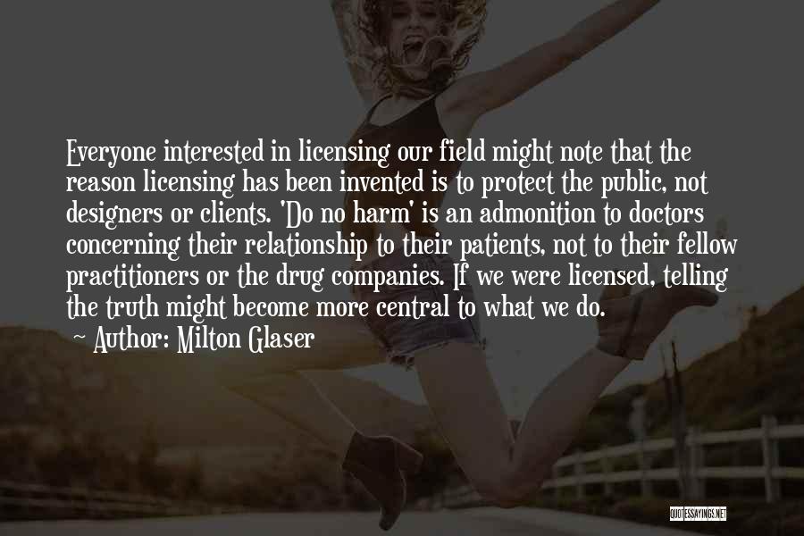 Protect Our Relationship Quotes By Milton Glaser