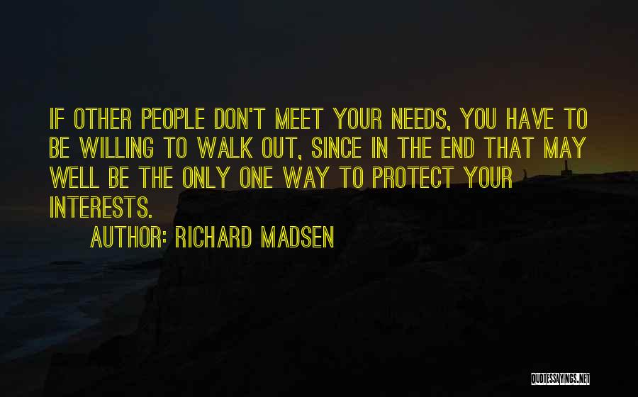 Protect Our Relationship Quotes By Richard Madsen