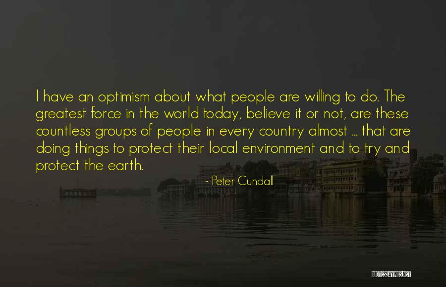 Protect The Environment Quotes By Peter Cundall Protect The Environment Quotes By Peter Cundall