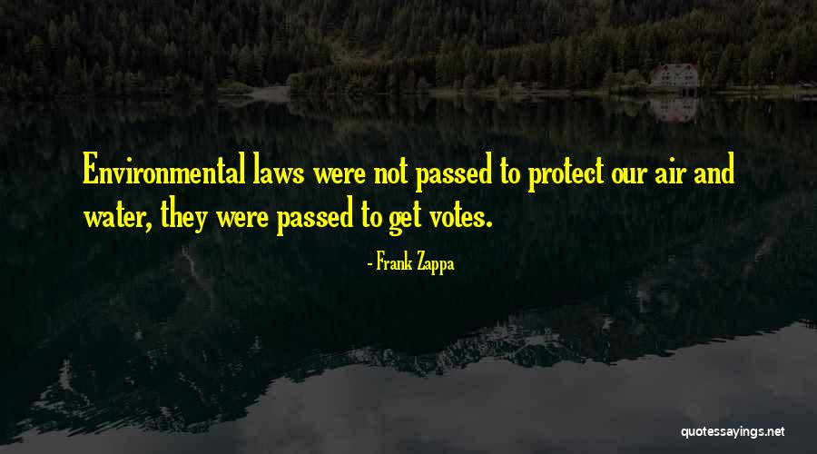 Protect Water Quotes By Frank Zappa Protect Water Quotes By Frank Zappa