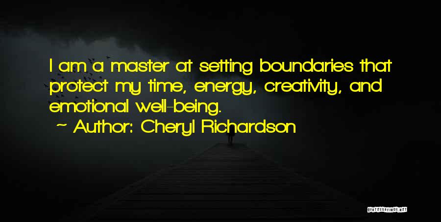 Protect Your Energy Quotes By Cheryl Richardson