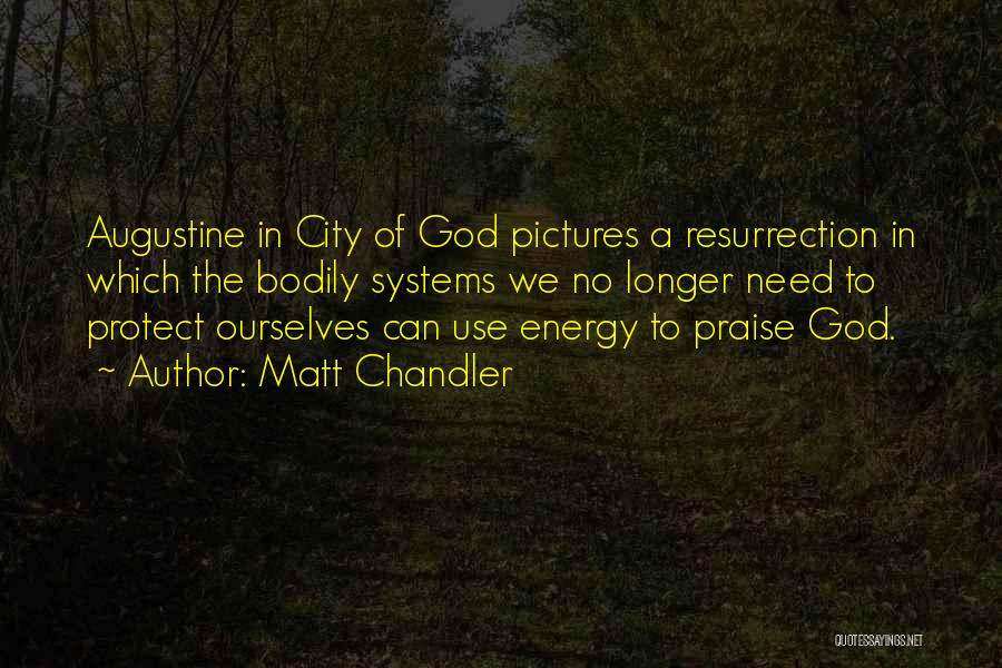 Protect Your Energy Quotes By Matt Chandler