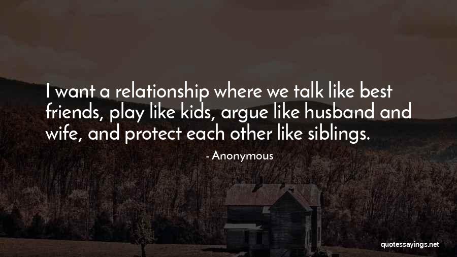 Protect Your Relationship Quotes By Anonymous