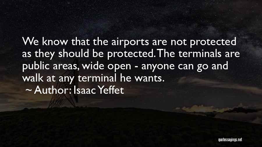 Protected Areas Quotes By Isaac Yeffet