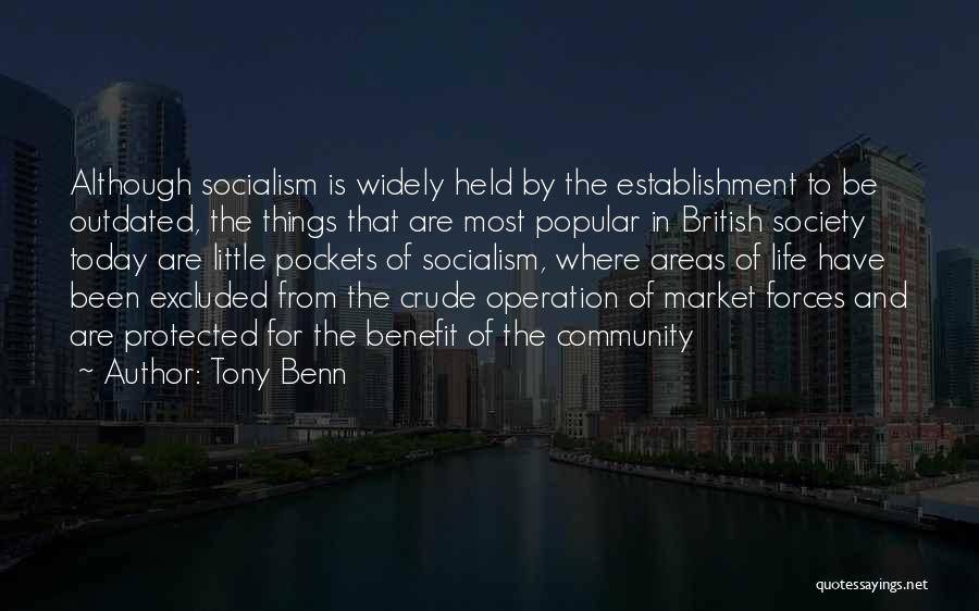 Protected Areas Quotes By Tony Benn