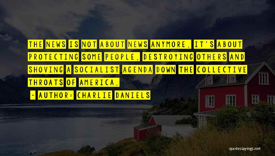 Protecting America Quotes By Charlie Daniels