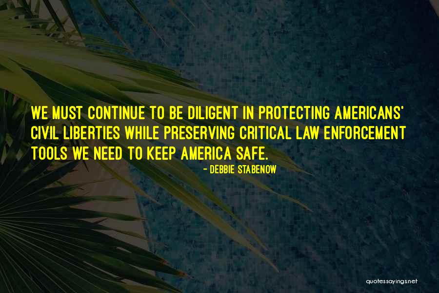 Protecting America Quotes By Debbie Stabenow