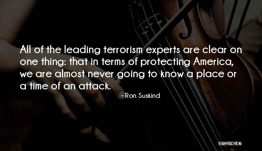 Protecting America Quotes By Ron Suskind