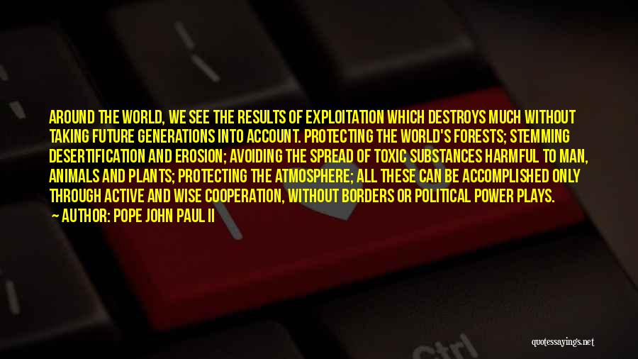 Protecting Animals Quotes By Pope John Paul II