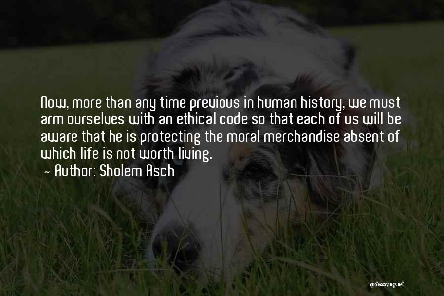 Protecting Human Life Quotes By Sholem Asch