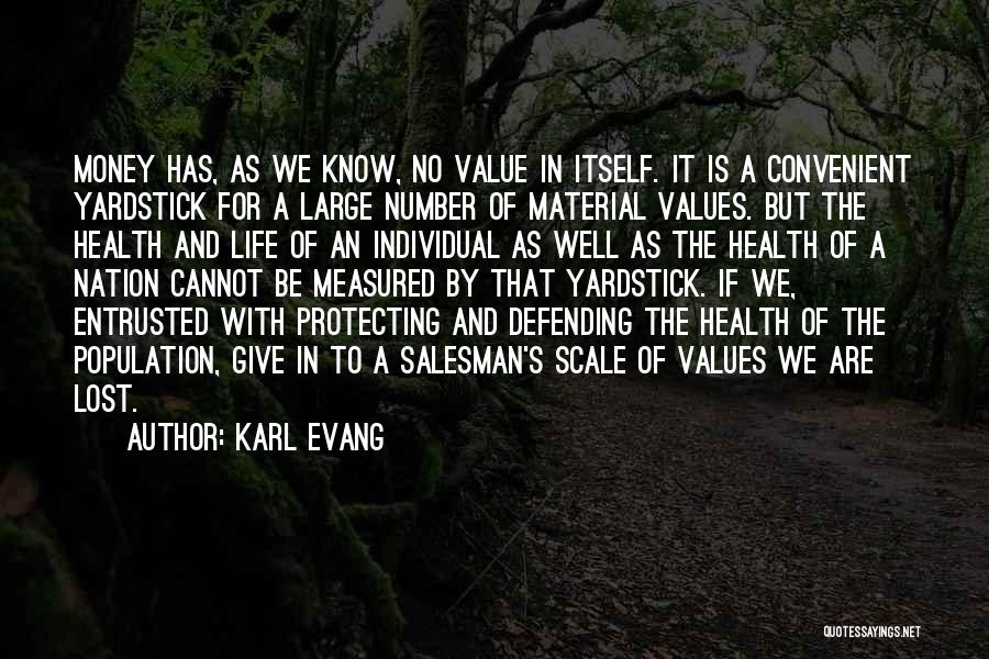 Protecting Life Quotes By Karl Evang