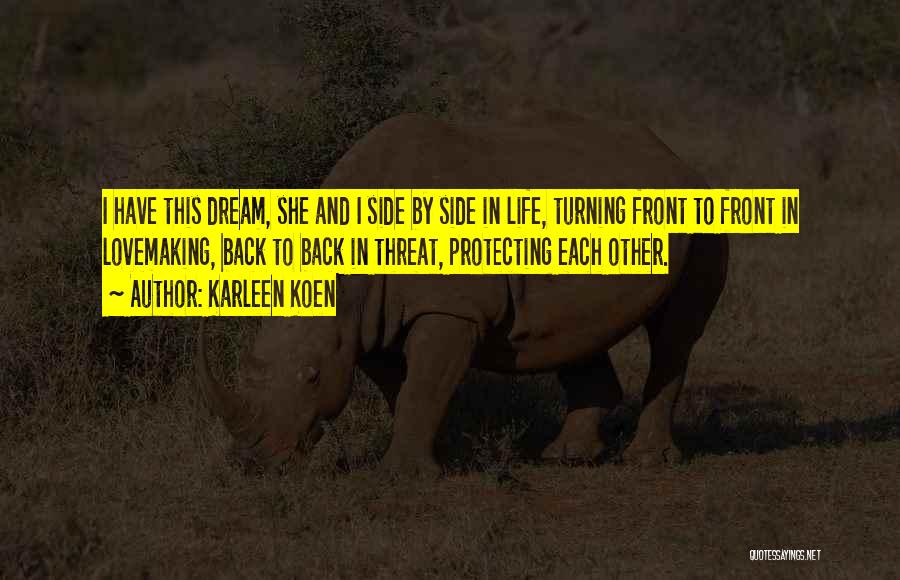 Protecting Life Quotes By Karleen Koen