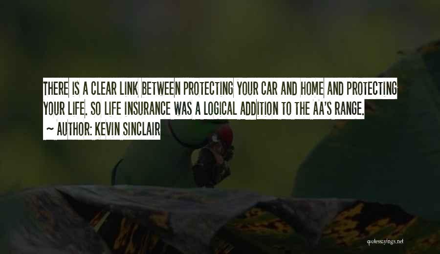 Protecting Life Quotes By Kevin Sinclair