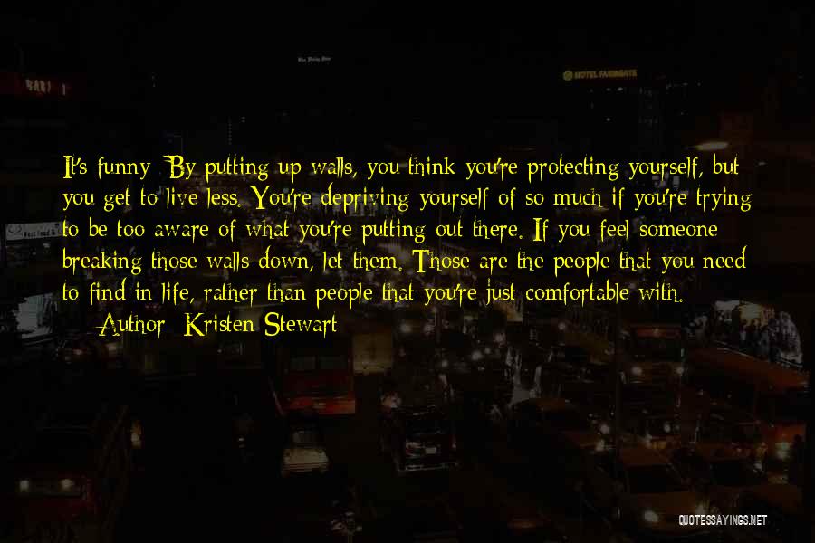 Protecting Life Quotes By Kristen Stewart